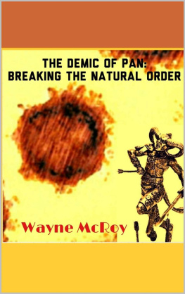 Wayne McRoy - The Demic Of Pan: Breaking The Natural Order
