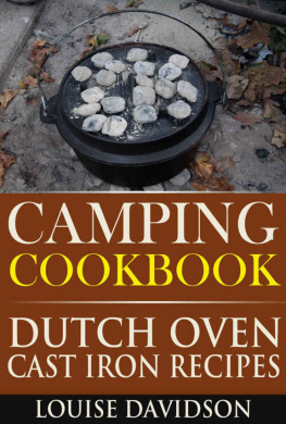 Louise Davidson - Camping Cookbook Dutch Oven Recipes