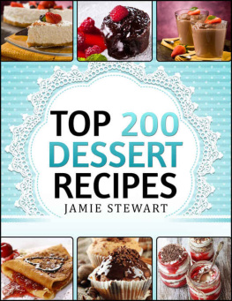 Jamie Stewart - Top 200 Dessert Recipes