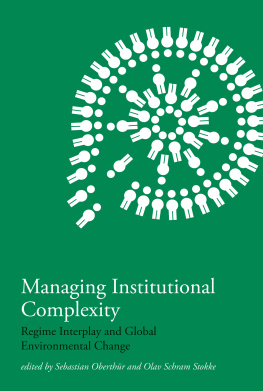 Stokke Olav SchramOberthür Sebastian. (editor) - Managing Institutional Complexity