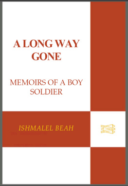 Ishmael Beah - A Long Way Gone: Memoirs of a Boy Soldier