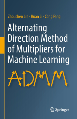 Zhouchen Lin Alternating Direction Method of Multipliers for Machine Learning