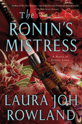 Laura Joh Rowland - The Ronins Mistress