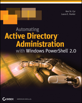 Ken St. Cyr Automating Active Directory Administration with Windows PowerShell 2.0