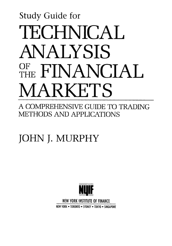 Study Guide for TECHNICAL ANALYSIS OF THE FINANCIAL MARKETS Study Guide for - photo 1