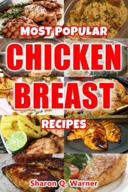 Sharon Q Warner Chicken Breast Recipes: Learn How To Cook Delicious Meals With Chicken Breasts