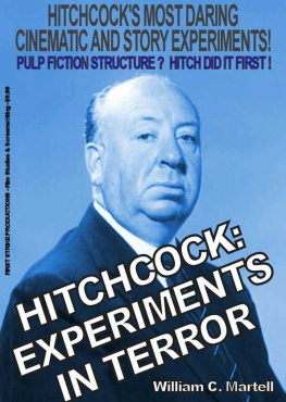 William C. Martell Hitchcock: Experiments In Terror