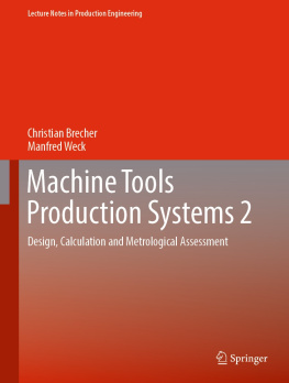 Christian Brecher - Machine Tools Production Systems 2: Design, Calculation and Metrological Assessment