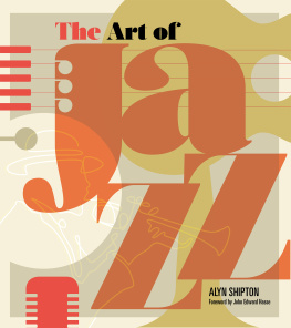 Alyn Shipton - The Art of Jazz: A Visual History