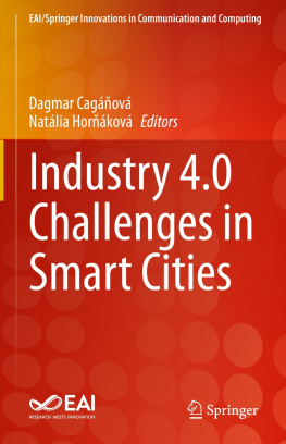 Dagmar Cagáňová (editor) Industry 4.0 Challenges in Smart Cities (EAI/Springer Innovations in Communication and Computing)