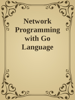 Ronald Petty and Jan Newmarch - Network Programming with Go Language