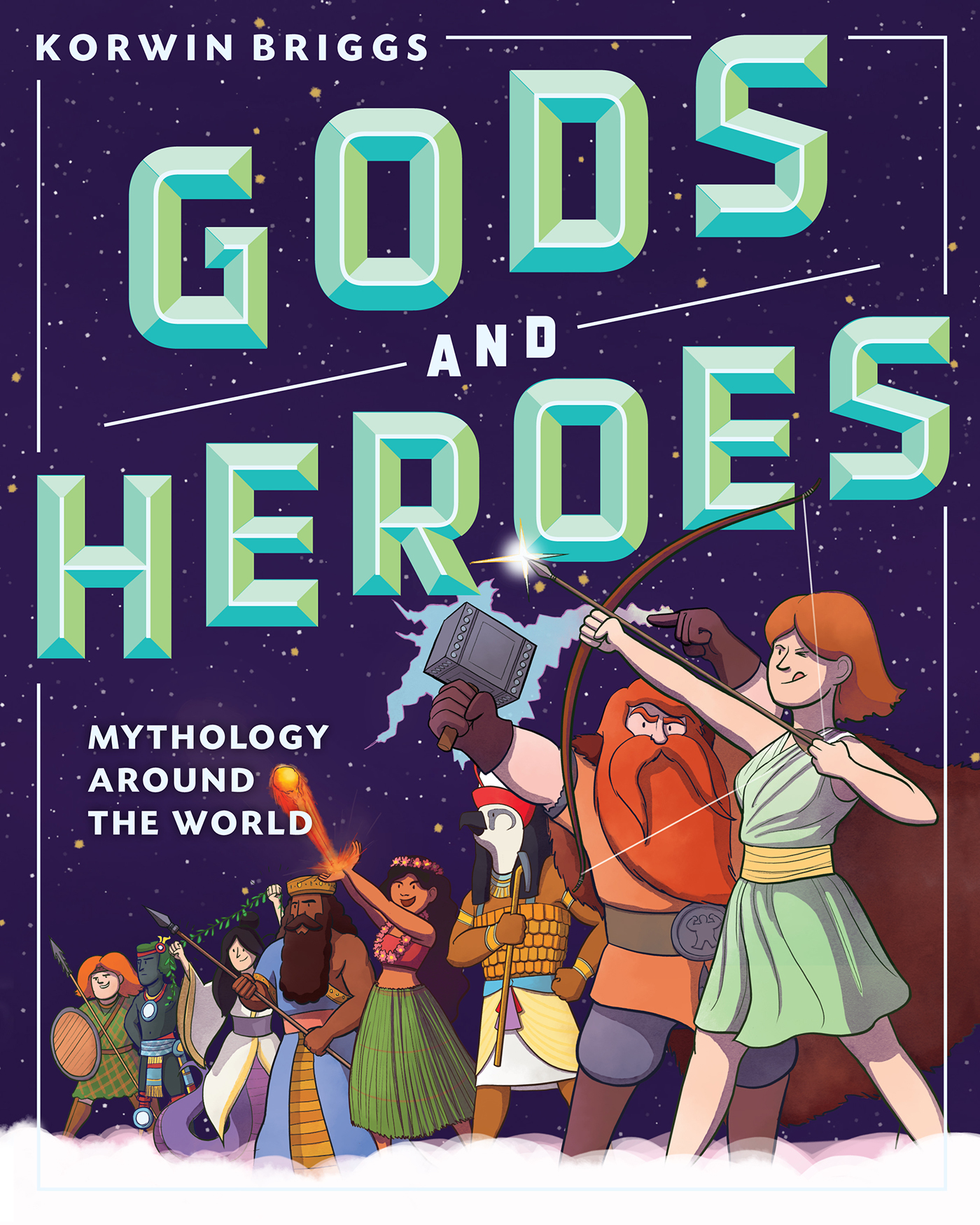 Mythology around the world GODS AND HEROES korwin briggs workman publishing - photo 1