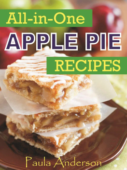 Paula Anderson All-in-One Apple Pie Recipes