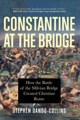 Stephen Dando-Collins Constantine at the Bridge