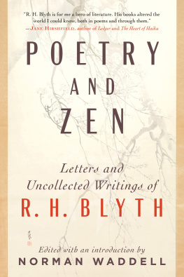 R. H. Blyth - Poetry and Zen : Letters and Uncollected Writings of R. H. Blyth