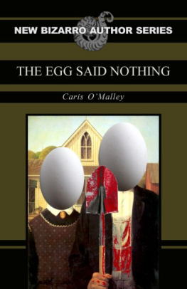 Caris OMalley - The Egg Said Nothing