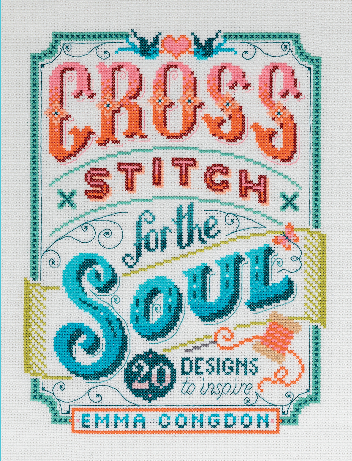 wwwdavidandcharlescom Contents Welcome to Cross Stitch for the Soul Hand - photo 1