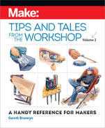 Gareth Branwyn - Make: Tips and Tales from the Workshop, Volume 2: A Handy Reference for Makers
