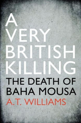 A. T. Williams - A Very British Killing: The Death of Baha Mousa