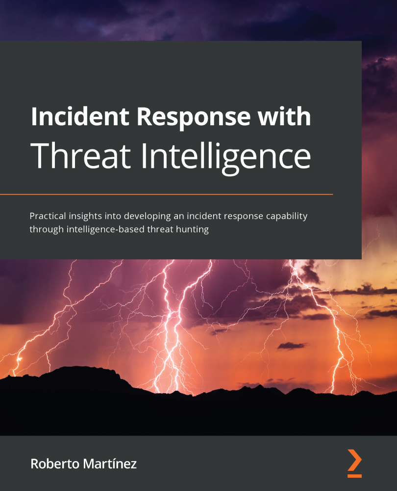 Incident Response with Threat Intelligence Practical insights into developing - photo 1