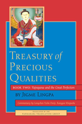 Jigme Lingpa Treasury of Precious Qualities: The Rain of Joy with the Quintessence of the Three Paths - Book Two: Vajrayana and the Great Perfection