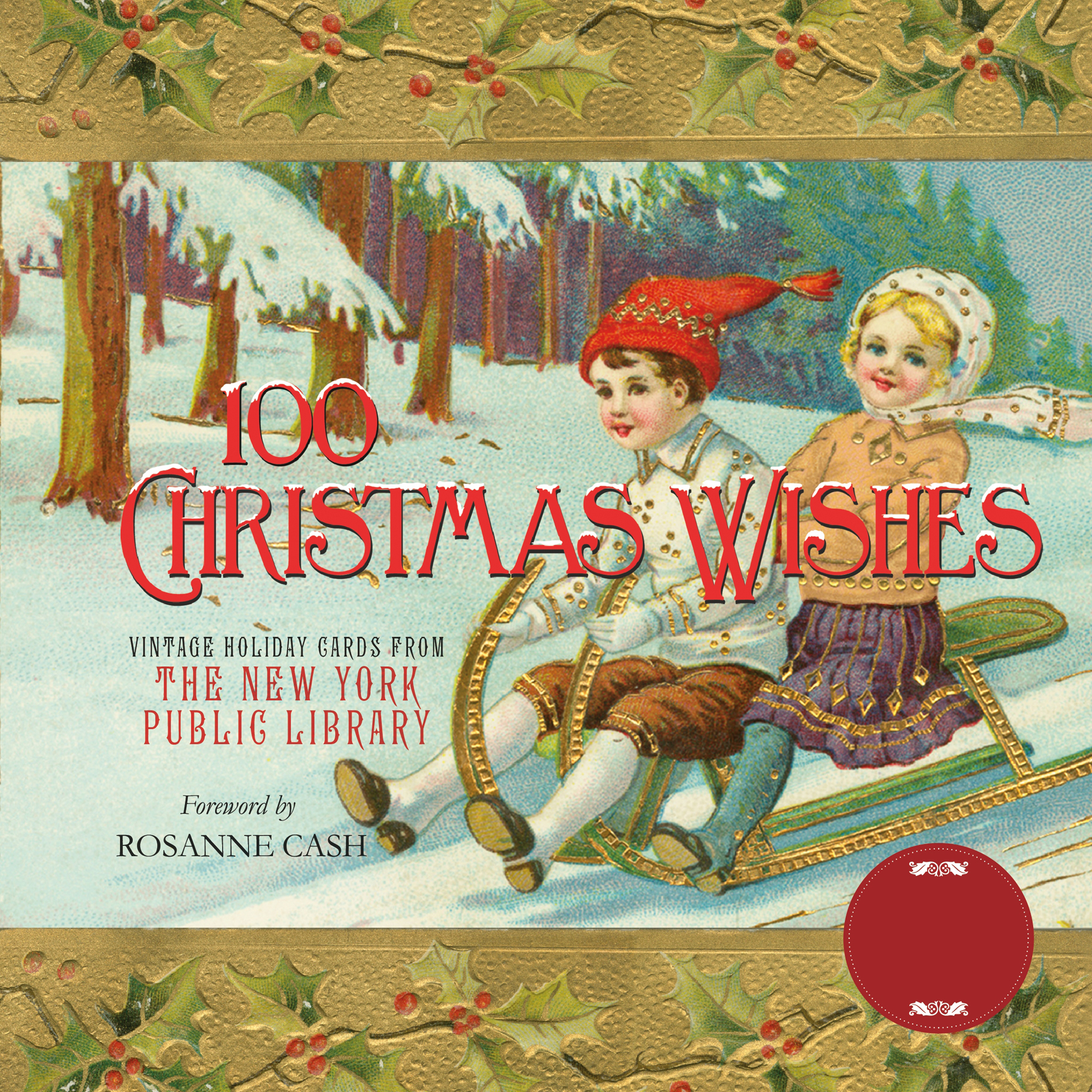 100 CHRISTMAS WISHES VINTAGE HOLIDAY CARDS FROM THE NEW YORK PUBLIC LIBRARY - photo 1