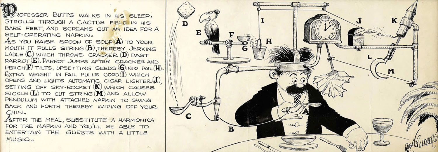 The Self-Operating Napkin c 1915 Rube Goldberg Authors note Goldbergs - photo 11