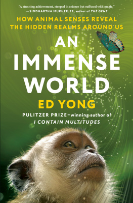 Ed Yong - An Immense World: How Animal Senses Reveal the Hidden Realms Around Us