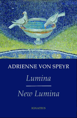 Adrienne Von Speyr Lumina and New Lumina