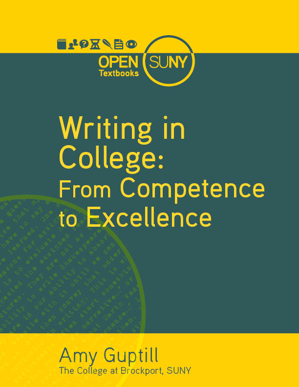Writing in College From Competence to Excellence Amy Guptill with Aly Button - photo 1