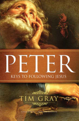 Tim Gray - Peter: Keys to Following Jesus