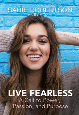 Sadie Robertson - Live Fearless: A Call to Power, Passion, and Purpose