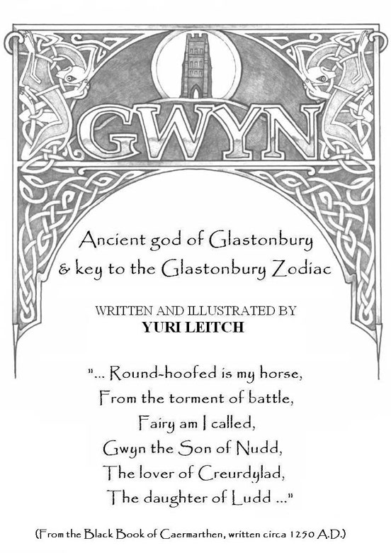 Gwyn Ancient God of Glastonbury and Key to the Glastonbury Zodiac - image 2