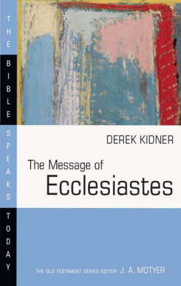 Derek Kidner The Message of Ecclesiastes (Bible Speaks Today)