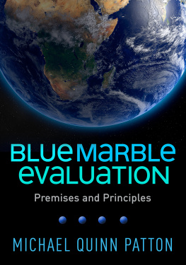 Michael Quinn Patton Blue Marble Evaluation: Premises and Principles