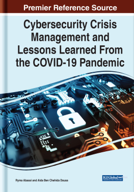 Ryma Abassi (editor) - Cybersecurity Crisis Management and Lessons Learned From the COVID-19 Pandemic