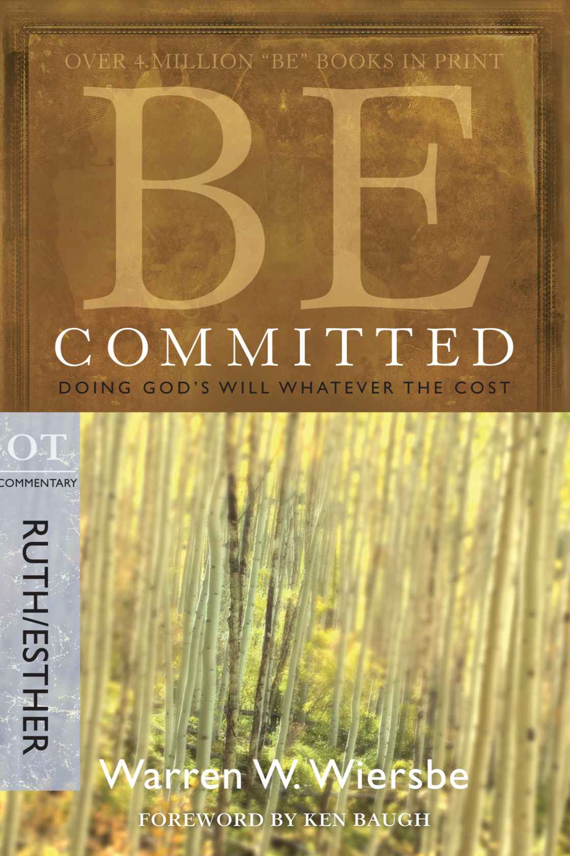 BE COMMITTED Published by David C Cook 4050 Lee Vance View Colorado Springs CO - photo 1