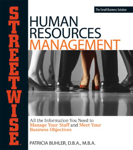 Patricia Buhler - Human Resources Management: All the Information You Need to Manage Your Staff and Meet Your Business Objectives