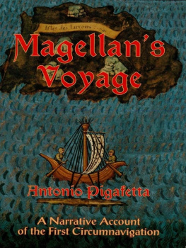 Antonio Pigafetta - Magellans Voyage: A Narrative Account of the First Circumnavigation: A Narrative Account of the First Circumnavigation