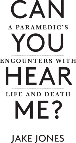 CAN YOU HEAR ME a paramedics encounters with life and death - image 1