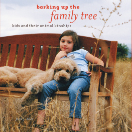 Mark J. Asher - Barking Up the Family Tree: Kids and Their Animal Kinships