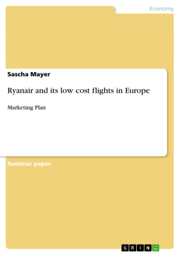 Sascha Mayer - Ryanair and its low cost flights in Europe: Marketing Plan