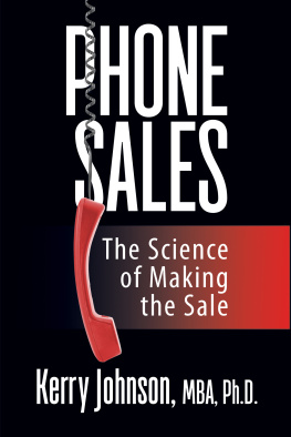 Kerry L. Johnson Phone sales : the science of making the sale