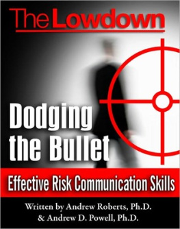 Andrew Roberts - The Lowdown: Dodging the Bullet - Effective Risk Communications