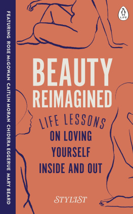 Stylist Magazine Beauty Reimagined: Life lessons on loving yourself inside and out