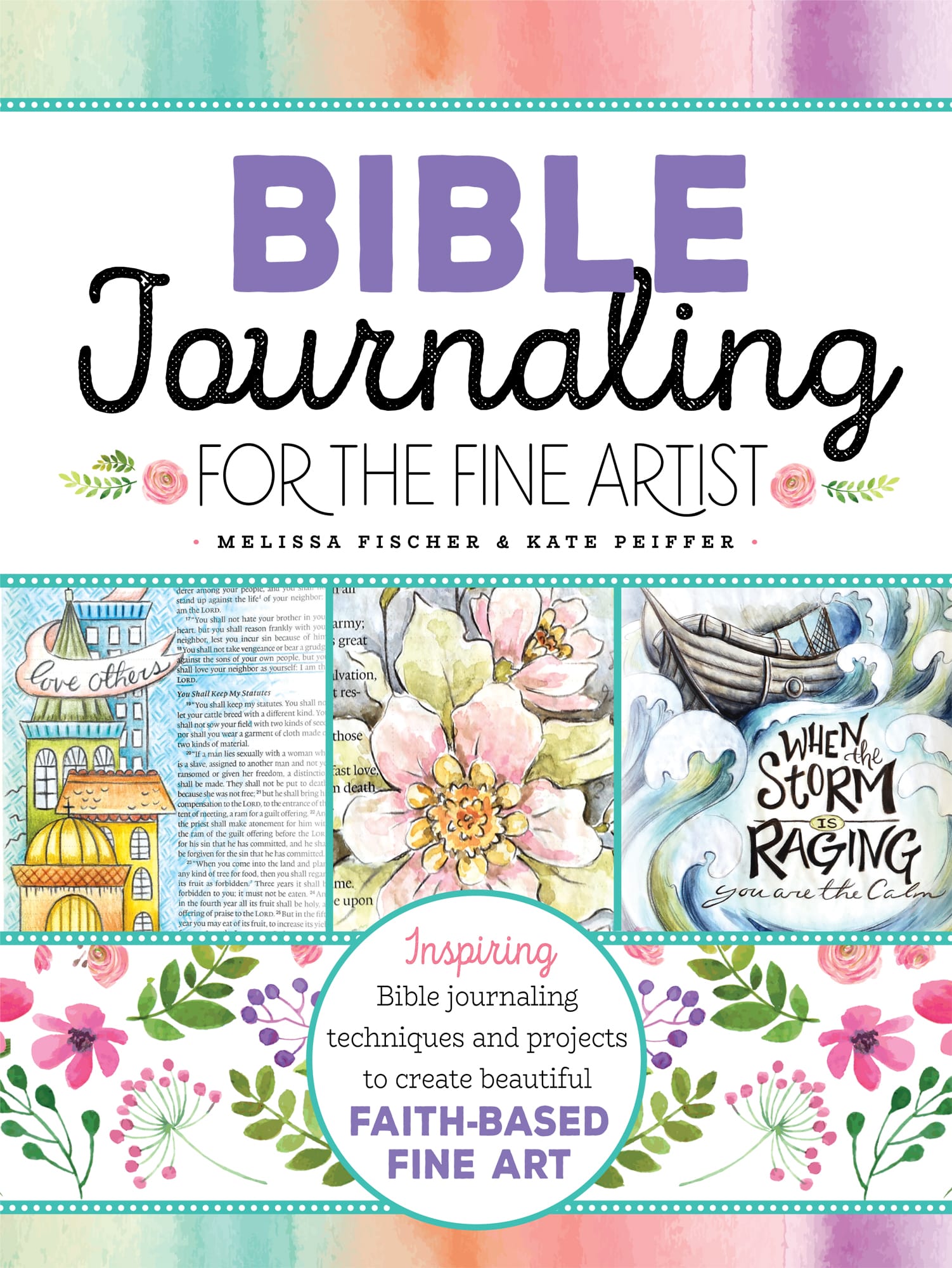 BIBLE Journaling FOR THE FINE ARTIST Melissa Fischer Kate Peiffer - photo 1