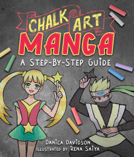 Danica Davidson - Chalk Art Manga: A Step-by-Step Guide