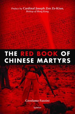 Michael Miller The Red Book of Chinese Martyrs: Testimonies and Autobiographical Accounts