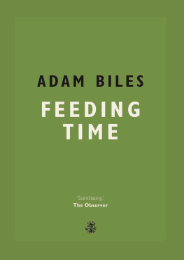 Adam Biles - Feeding Time