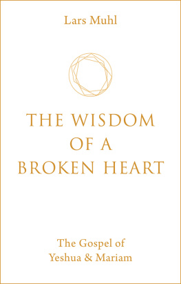 Lars Muhl - The Wisdom of a Broken Heart